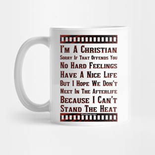 I’m A Christian Get Over It Mug